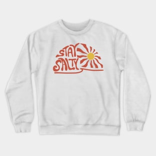 Stay salty Crewneck Sweatshirt